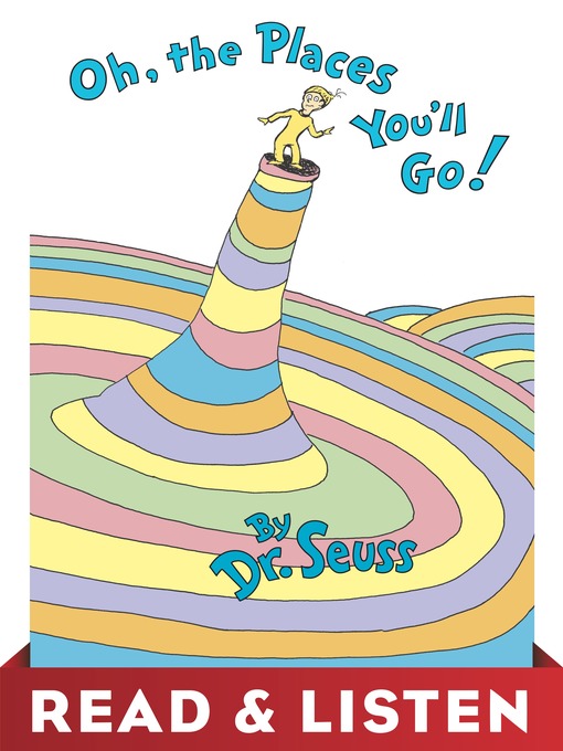 Dr. Seuss作のOh, the Places You'll Go!の作品詳細 - 貸出可能
